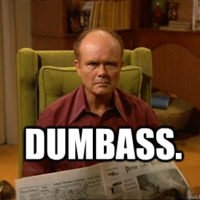 Red Forman with the word "Dumbass."